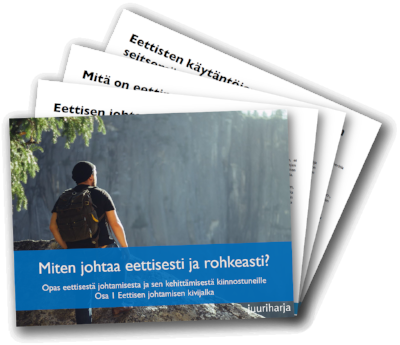 Eettisen johtamisen opas osa 1 Eettisen johtamisen opas osa 1