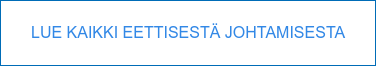 Lue kaikki eettisestä johtamisesta